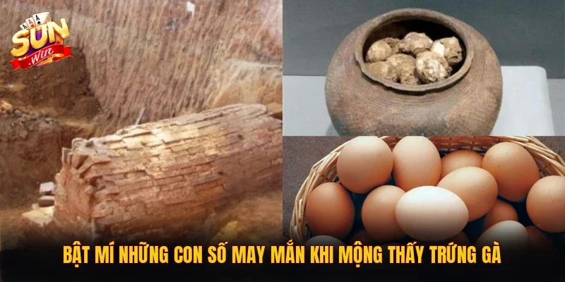 Bật mí những con số may mắn khi mộng thấy trứng gà