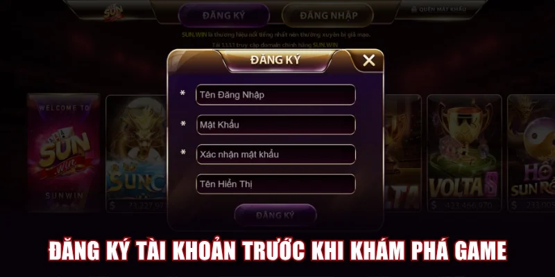 Đăng ký tài khoản trước khi khám phá game